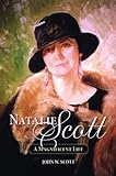 Natalie Scott: A Magnificent Life