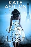 All That We Have Lost (Lost For Love Book 2)