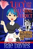 Lucy And The Valentine Verdict (Dusty Deals Mystery Series Book 5)