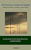 El Derecho Contra El Capital: Reflexiones Desde La Izquierda Contemporánea (Colección Ensayo Nº 2) (Spanish Edition)