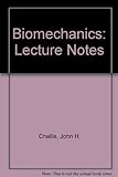 Biomechanics Lecture Notes