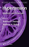 Hypertension: Methods And Protocols (Methods In Molecular Medicine)