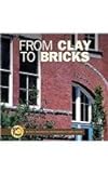 From Clay To Bricks