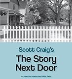 Scott Craig's The Story Next Door