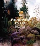 Paradeisos: Christopher Koller