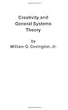 Creativity And General Systems Theory