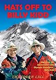 Hats Off To Billy Kidd: Heavenly Ski Adventures With Olympic Champion Billy Kidd