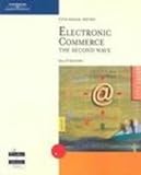 Electronic Commerce: The Second Wave, Fifth Edition