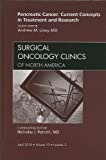Pancreatic Cancer: Current Concepts In Treatment And Research, An Issue Of Surgical Oncology Clinics, 1E (The Clinics: Surgery)