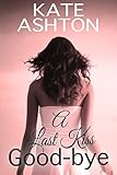 A Last Kiss Goodbye (Lost For Love Book 1)