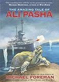 The Amazing Tale Of Ali Pasha