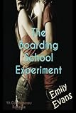 The Boarding School Experiment