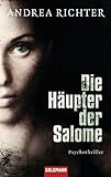 Die Häupter Der Salome: Psychothriller (German Edition)