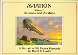 Aviation: Balloons And Airships V. 1