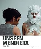 Unseen Mendieta: The Unpublished Works Of Ana Mendieta