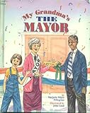 My Grandma's The Mayor