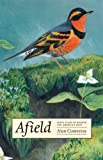 Afield: Forty Years Of Birding The American West