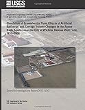 Simulation Of Groundwater Flow, Effects Of Artificial Recharge, And Storage Volume Changes In The Equus Beds Aquifer Near The City Of Wichita, Kansas Well Field, 1935?2008