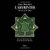 Labyrinths: The Art Of The Maze