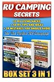 Rv Camping Secrets Box Set 3 In 1: 33 Rv Living Hacks+ 50 Rv Tips And Ideas + 39 Mistakes You Should Avoid  For The Perfect Rv Camping!: (Rving Full ... How To Live In A Car, Van Or Rv) (Volume 9)