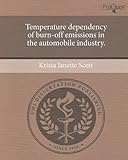 Temperature Dependency Of Burn-Off Emissions In The Automobile Industry.