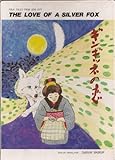 The Love Of A Silver Fox: Folk Tales From Seki City