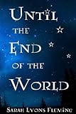 Until The End Of The World