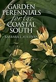 Garden Perennials For The Coastal South