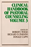 Clinical Handbook Of Pastoral Counseling, Volume 3